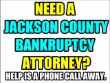 JACKSON COUNTY BANKRUPTCY ATTORNEY JACKSON COUNTY M0 BANKRUPTCY LAWYERS KCMO