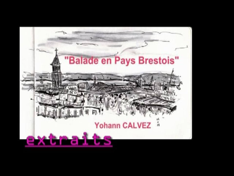 "Ballade en Pays Brestois" de YoCalvez, extraits.
