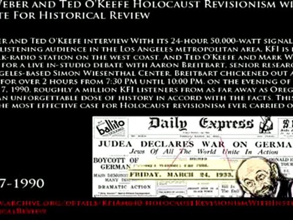 Mark Weber and Ted O'Keefe Holocaust Revisionism with Instutite For Historical Review (2 of 2) 1990