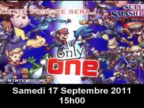 Annonce - Tournoi Super Smash Bros. Brawl Only One #7 - Samedi 17 Septembre 15h