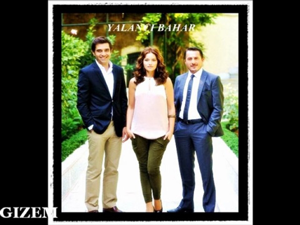 Yalanci Bahar Dizi Melodileri Part 7