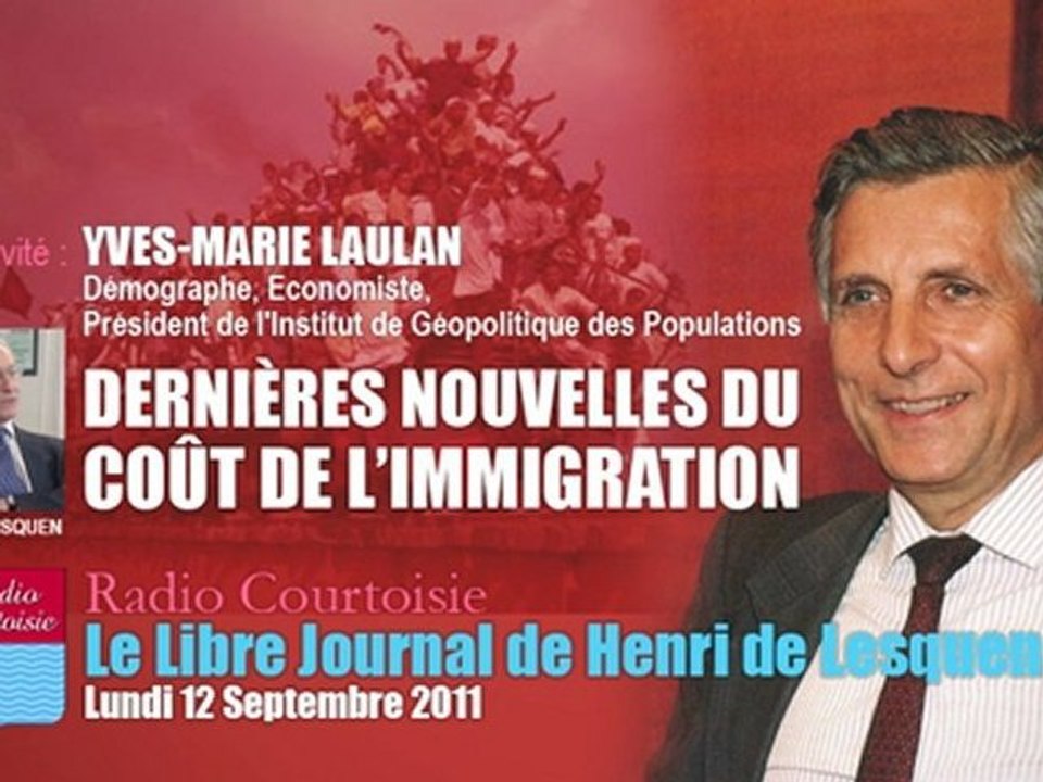 Yves-Marie Laulan: Dernières nouvelles du Coût de l'Immigration (Radio Courtoisie, 12/09/2011)