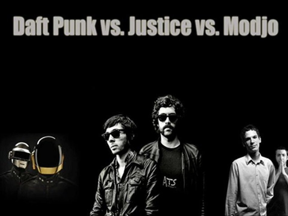 Justice vs. Modjo vs. Daft Punk