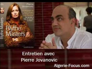 Pierre Jovanovic, L'Algérie, une autre victime de Blythe Masters PART 1/2