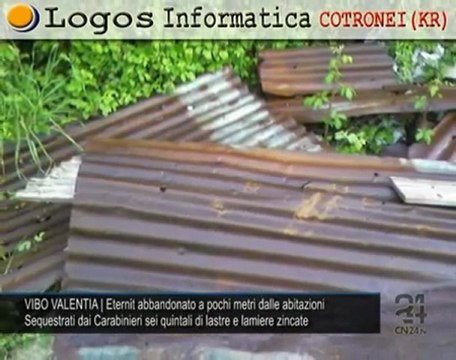 Cn24 | VIBO VALENTIA | Sequestrate dai Carabinieri lastre di eternit e lamiere zincate