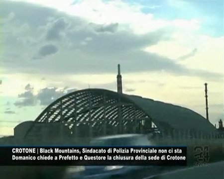 CN24 | CROTONE | Black Mountains, Sindacato di Polizia Provinciale non ci sta
