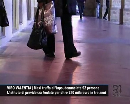 Cn24 | VIBO VALENTIA | Maxi truffa all'Inps, denunciate 92 persone