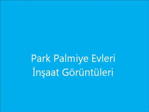 Kozakent Kooperatifi Park Palmiye Evleri İnşaat görüntüleri