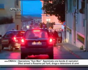 CN24 | Operazione "Gun Man". Sgominata una banda di rapinatori