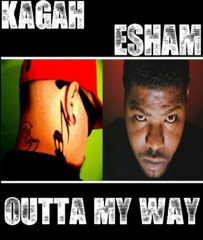 KaGaH ft. Esham - Outta My Way