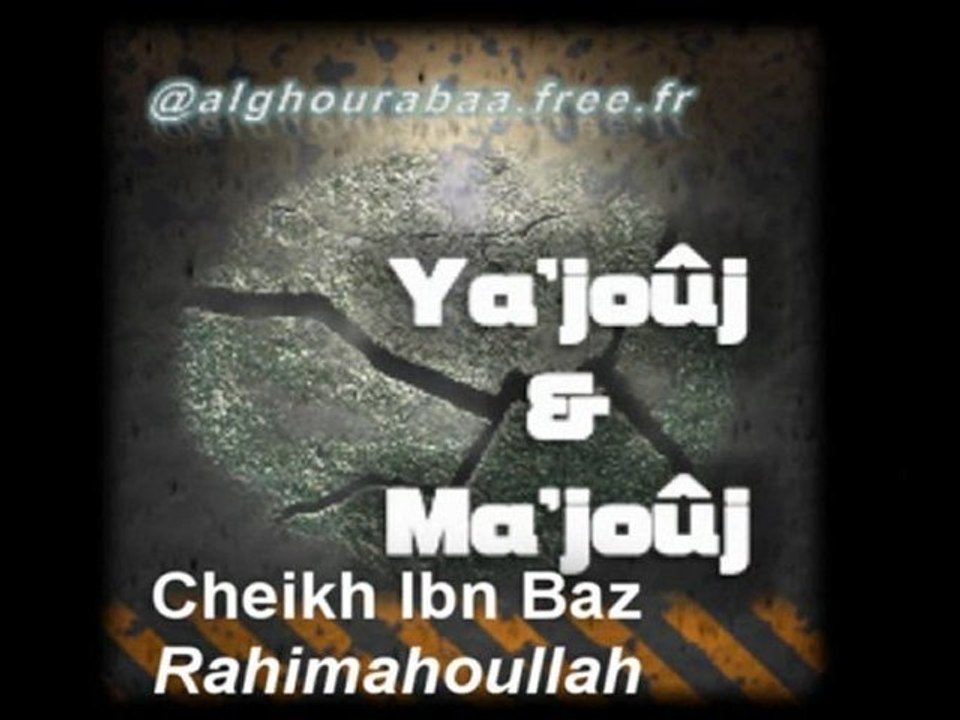 Gog et Magog, peuples d’Extrême-Orient   (Yajouj et Majouj)