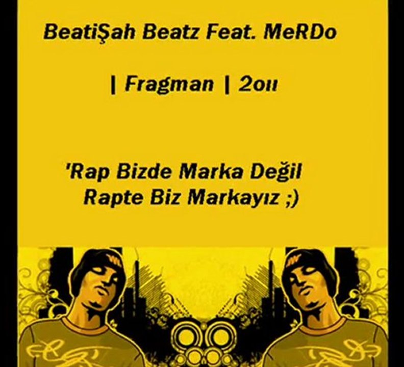BeatiŞah Beatz Feat. MeRDo - Fragman 2011