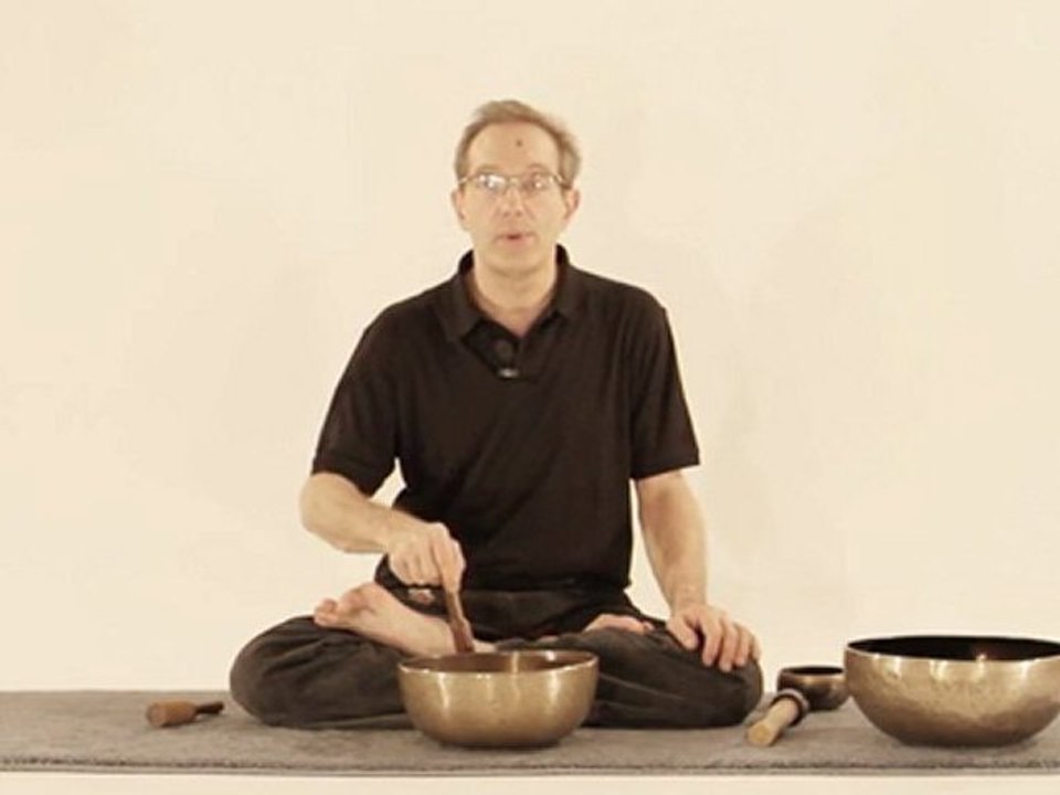 Natha Yoga : Méditer avec les bols chantants, part1