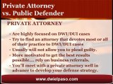 El Paso DWI Attorney Reviews the Differences Between a Private Attorney and a Public Defender