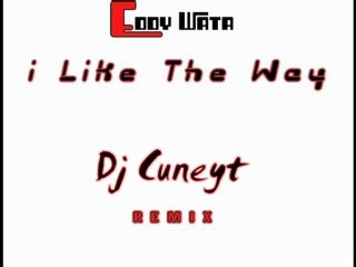 Dj Cuneyt - I Like The Way