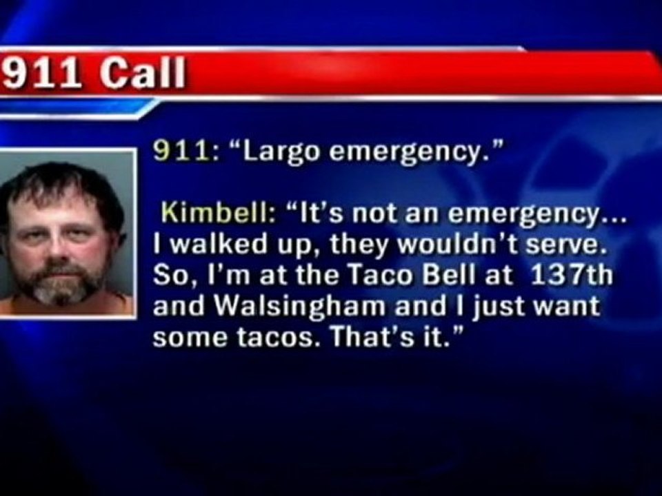 Drunk Man Calls 911 After Taco Bell Refused Service