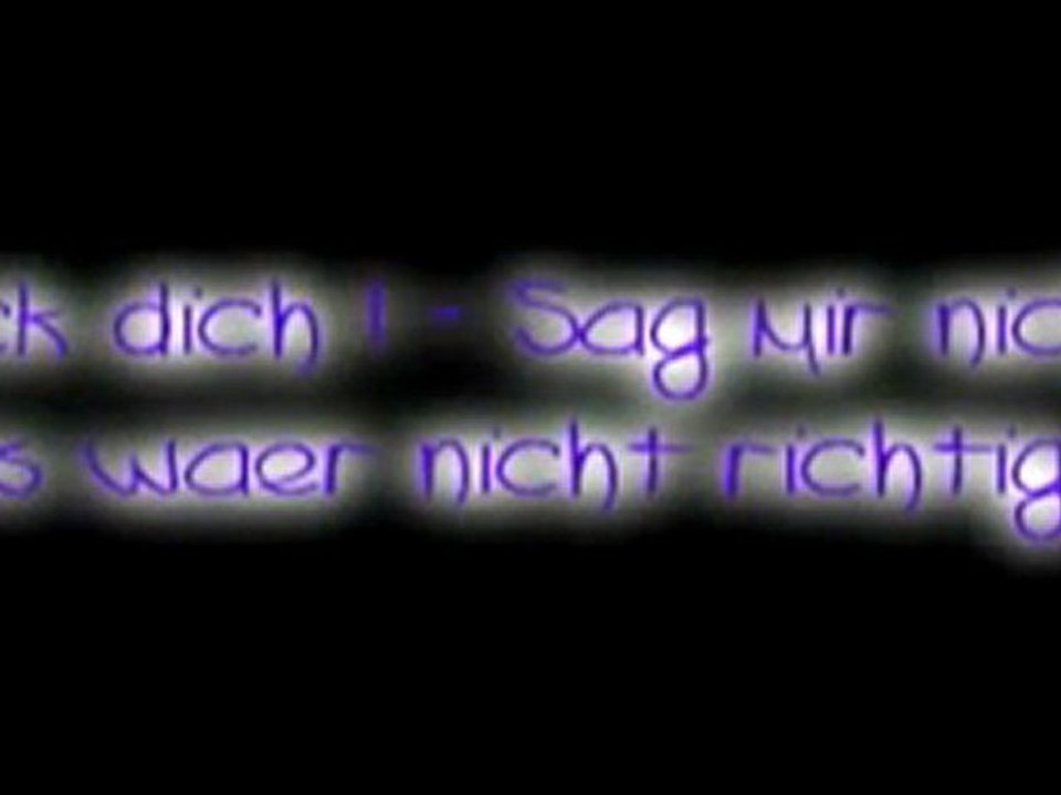 « Fick dich ! Du bist mir nicht mehr wichtig