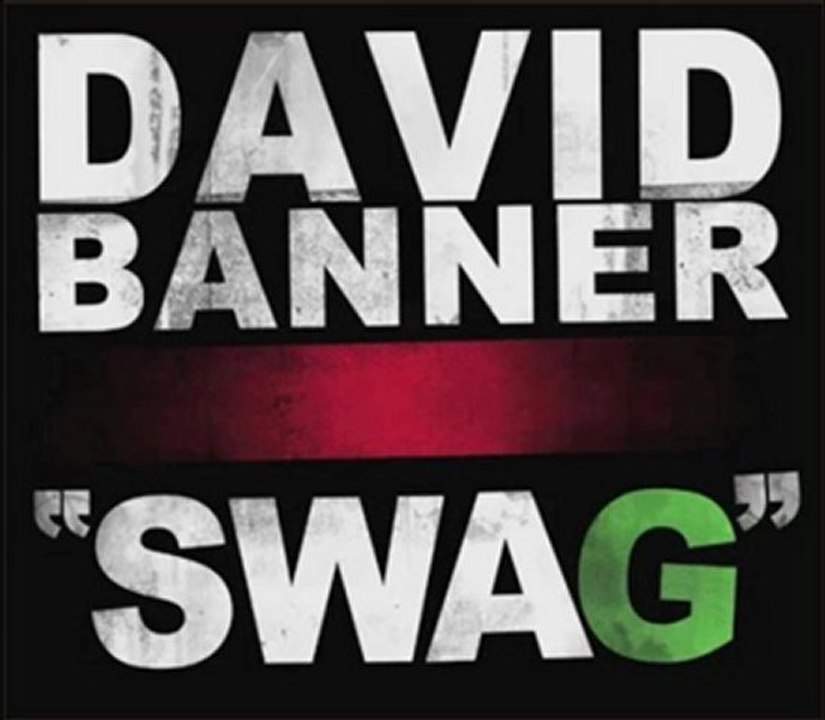 David Banner - Swag (Clean Version) (New 2011)