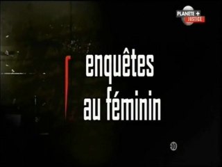 Enquètes au féminin,complots de famille