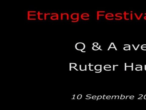 2011-09-10 - Etrange Festival - Q&A avec Rutger Hauer