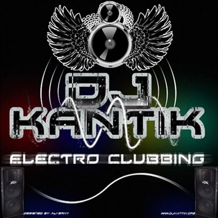 Dj Kantik - Electrology (Orginal Mix) 2012