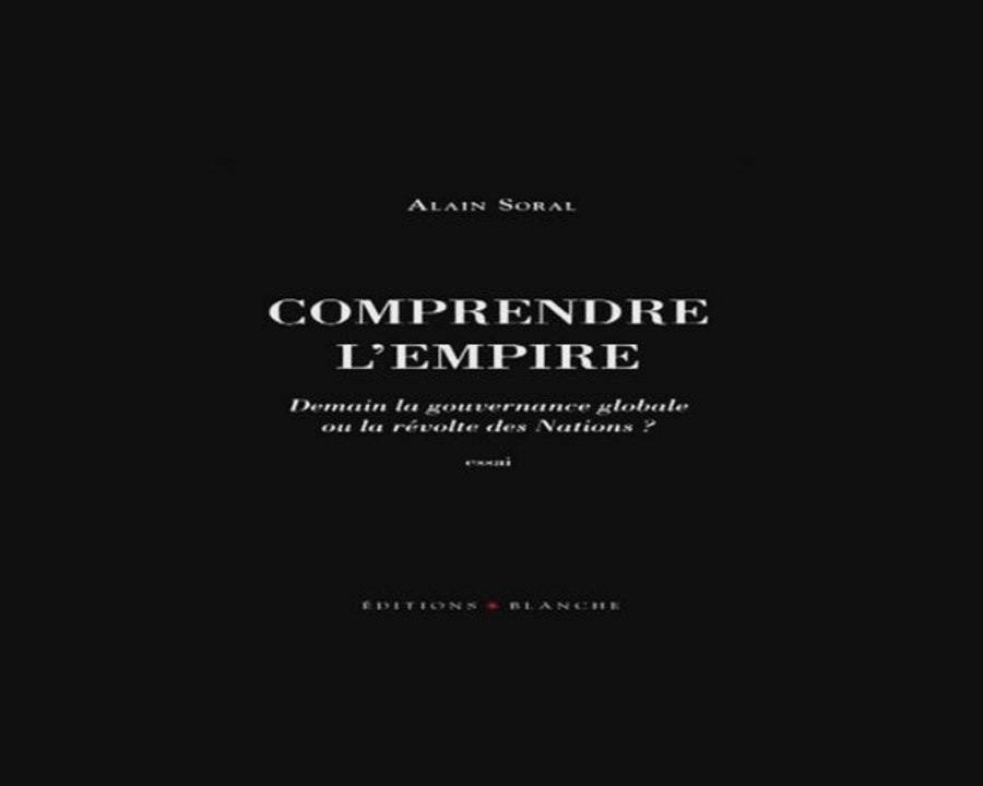 Alain Soral Comprendre L'Empire - La Banque!