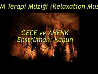 TSM İle Terapi (02) BAHAR Gece ve Ahenk (Kanun)