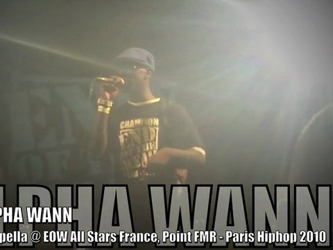 ALPHA WANN (1995) Acapella @ EOW All Stars Paris 2010
