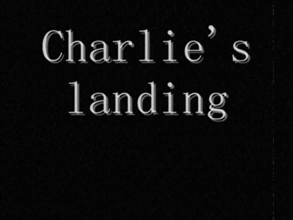 Charlie's landing
