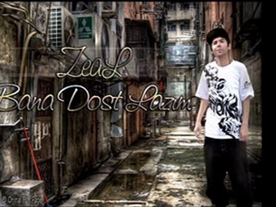 ZeaL - Bana Dost Lazım