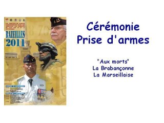 Cérémonies de Bazeilles - "Aux Morts" - Brabançonne - Marseillaise