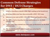 El Paso DWI Attorney Reveals the Top DWI Defense Strategies