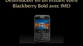Comment Desimlocker Blackberry Bold 9780 - Déblocage Blackberry Bold 9780