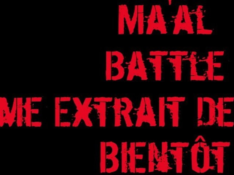 Ma'al - Battle (EXTRAIT)
