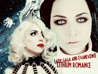 Evanescence & Lady Gaga  /  Lithium Romance Mashup