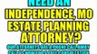 INDEPENDENCE ESTATE PLANNING LAWYERS INDEPENDENCE ATTORNEYS LAW FIRMS MO MISSOURI COURT