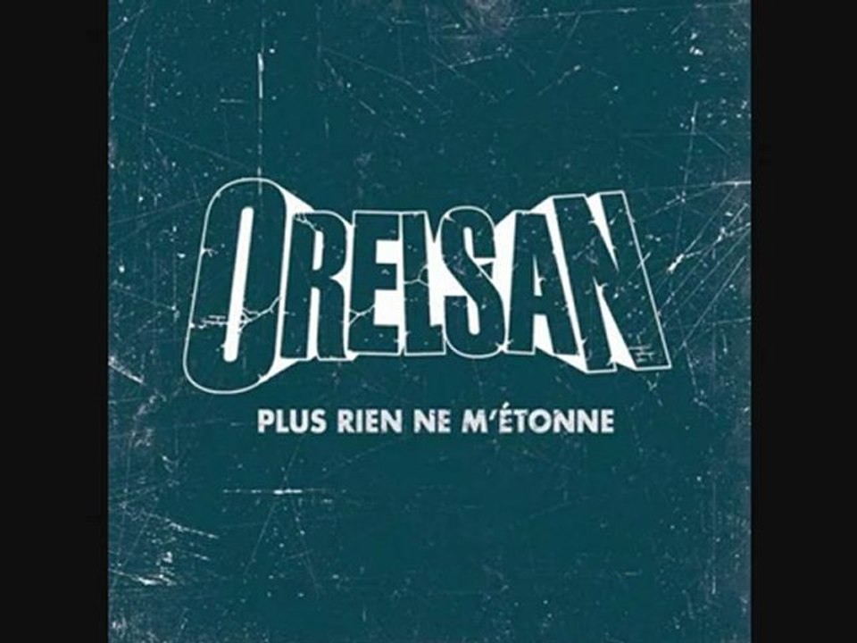 OrelSaN - Plus rien ne m_étonne + Parole - Copie - Copie - Copie