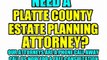 PLATTE COUNTY ESTATE PLANNING LAWYERS PLATTE COUNTY ATTORNEYS LAW FIRMS MO MISSOURI COURT