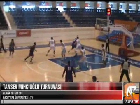 Tansev Mıhçıoğlu Turnuvası Aliağa Petkim - Hacettepe Üniversitesi 1 Period