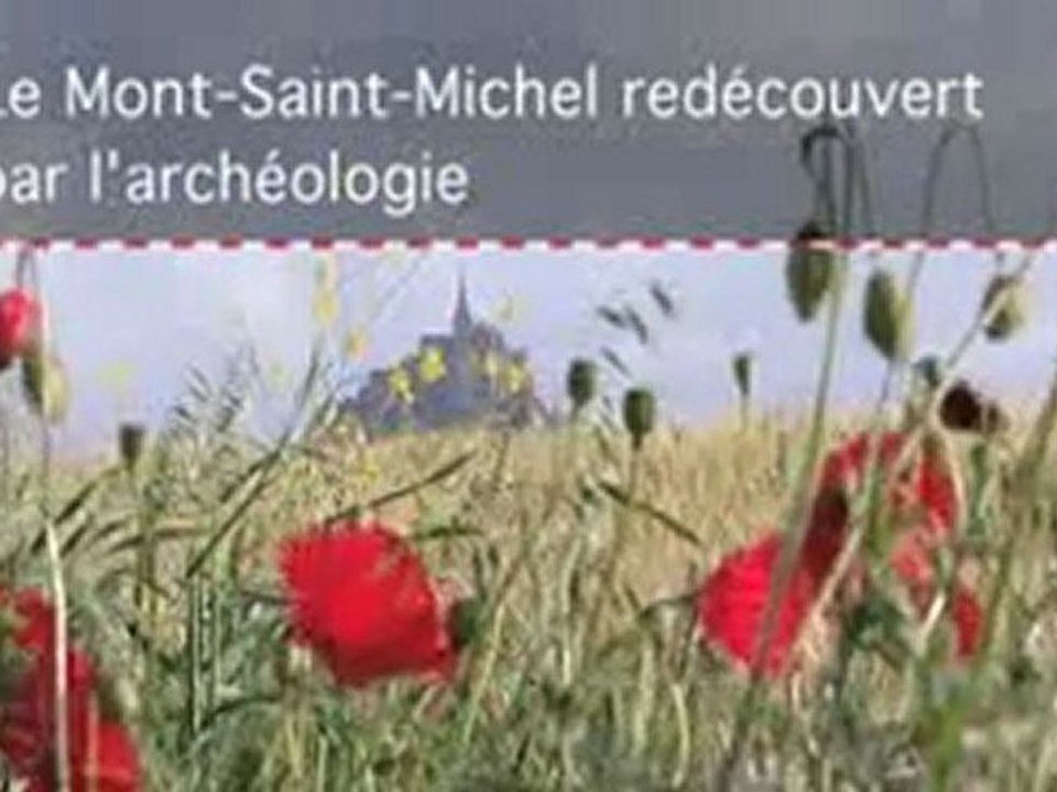 Le Mont-Saint-Michel redécouvert par l'archéologie