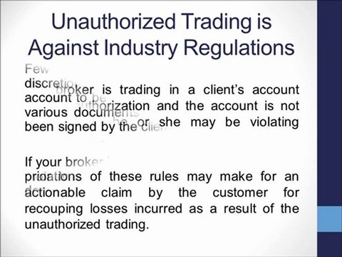 Unauthorized Trading (Trading without Permission), The Securities Fraud Practices Informational Series presented by The White Law Group
