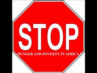 STOP HUNGER AND POVERTY IN AFRICA !