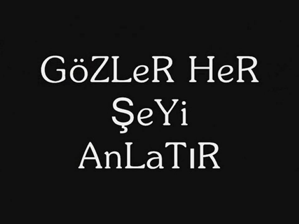 Gözler Her Şeyi Anlatır~Fragman
