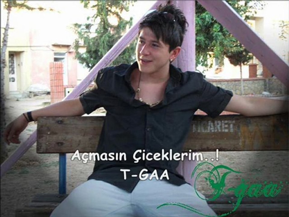 Açmasın Çiceklerim T-GAA