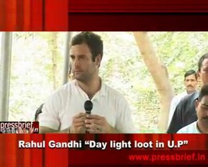 Rahul Gandhi “Day light loot in U.P”