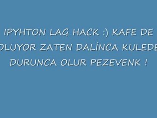 IPhyton Lag Hack  BrainBusters !