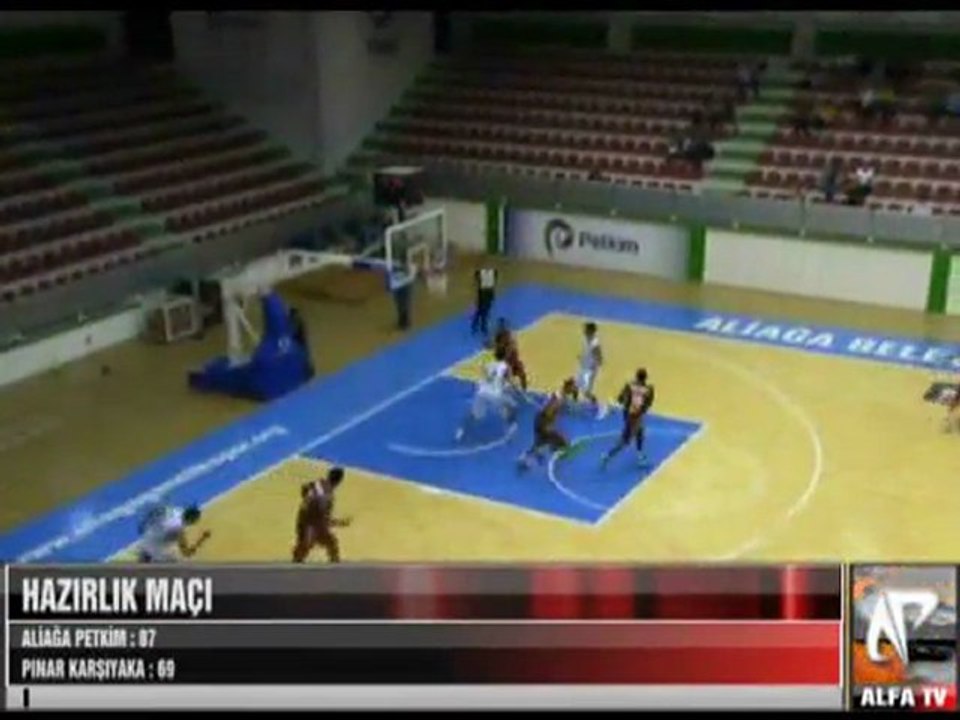 Hazırlık Maçı Aliağa Petkim Pınar Karşıyaka 4 Period