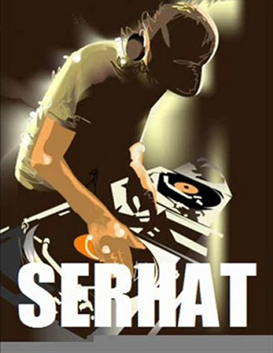 DJ SERHAT    REMİXX.  DJ SERHATT