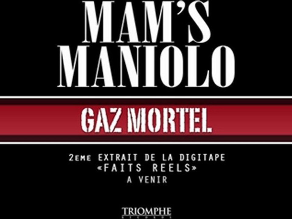 Mam's Maniolo - Gaz Mortel