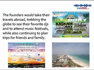 Trek909.com - Electronic dance music festivals